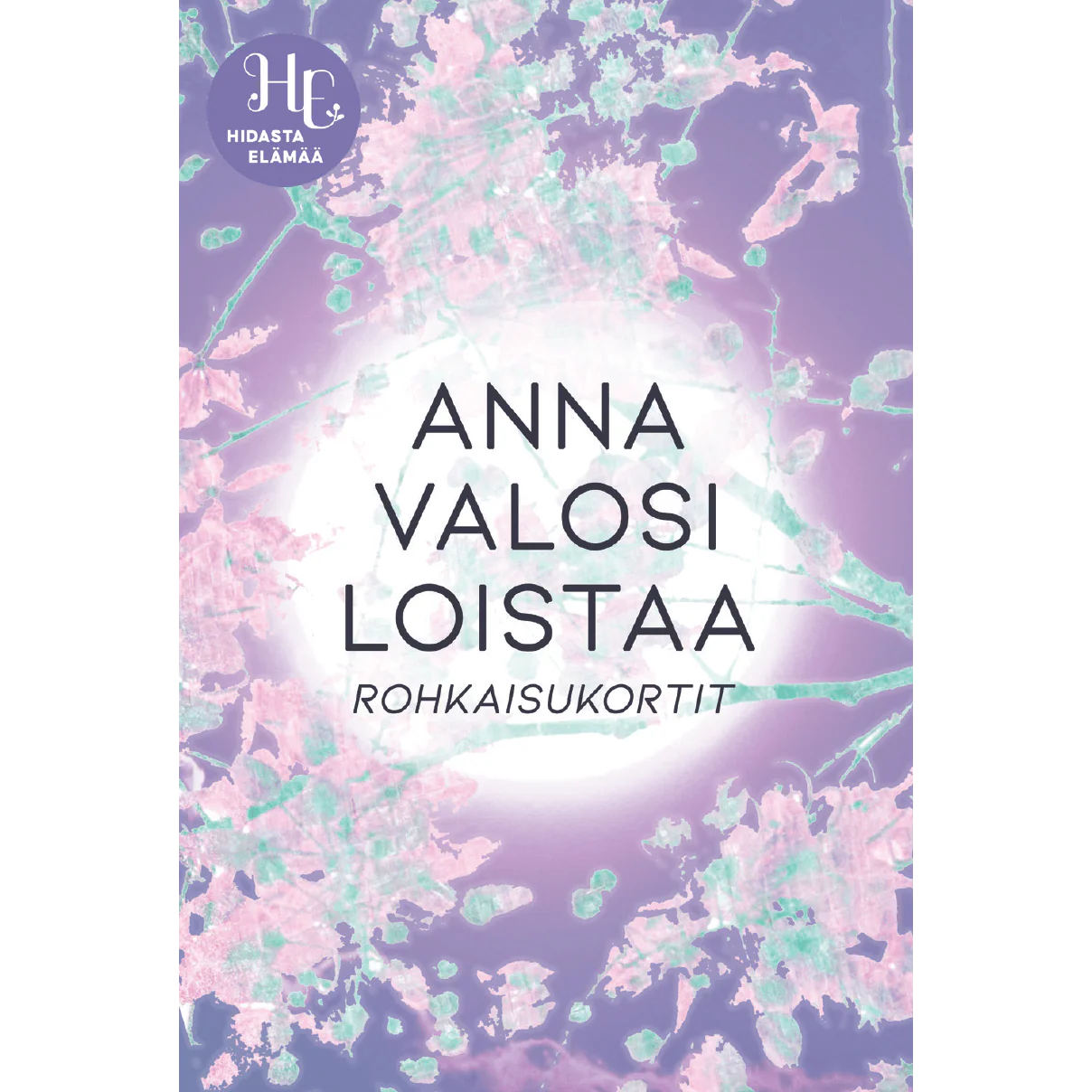 Hidasta Elämää Anna valosi loistaa -rohkaisukortit