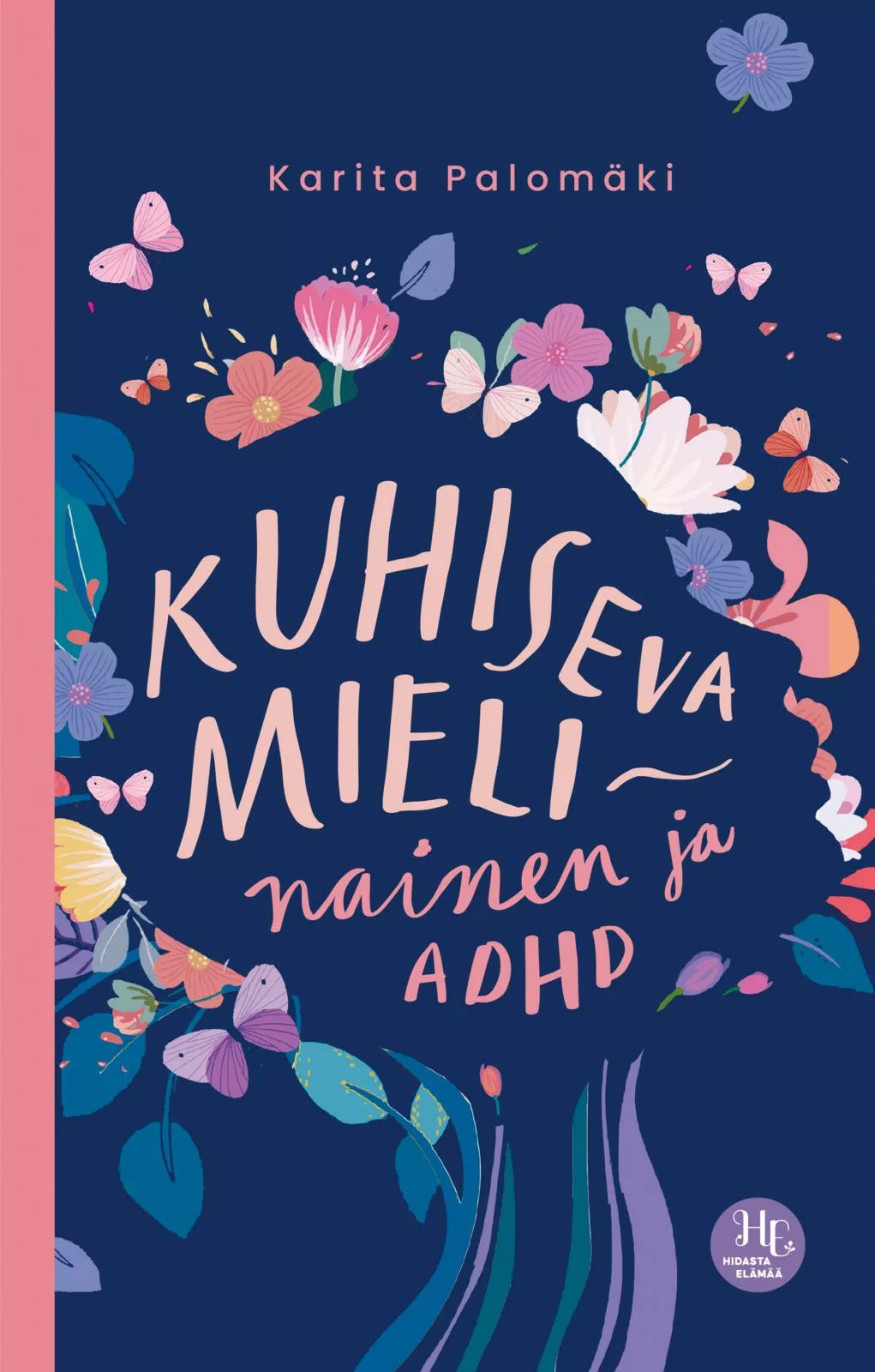 Kuhiseva mieli nainen ja ADHD